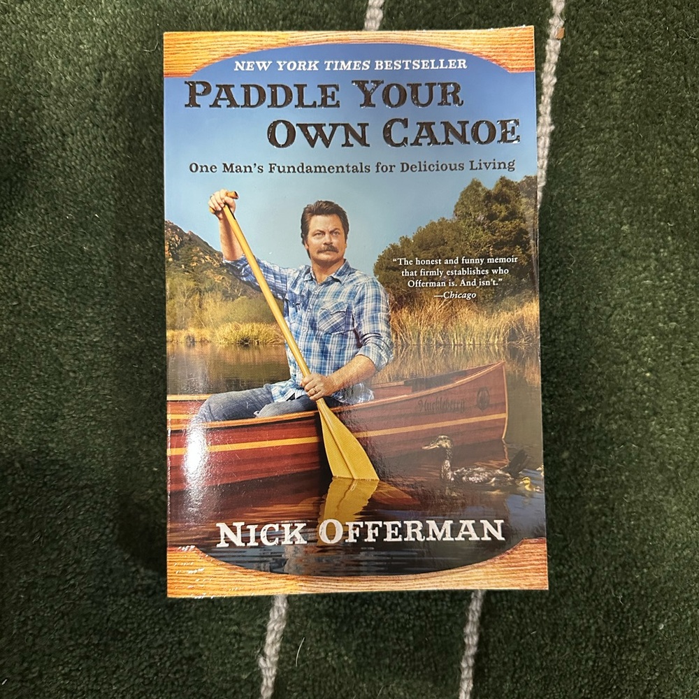 Paddle Your Own Canoe Book by Nick Offerman